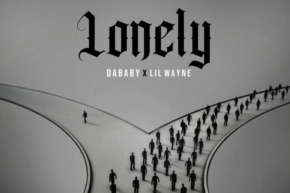 DaBaby Featuring Lil Wayne Lonely Official Audio 114020